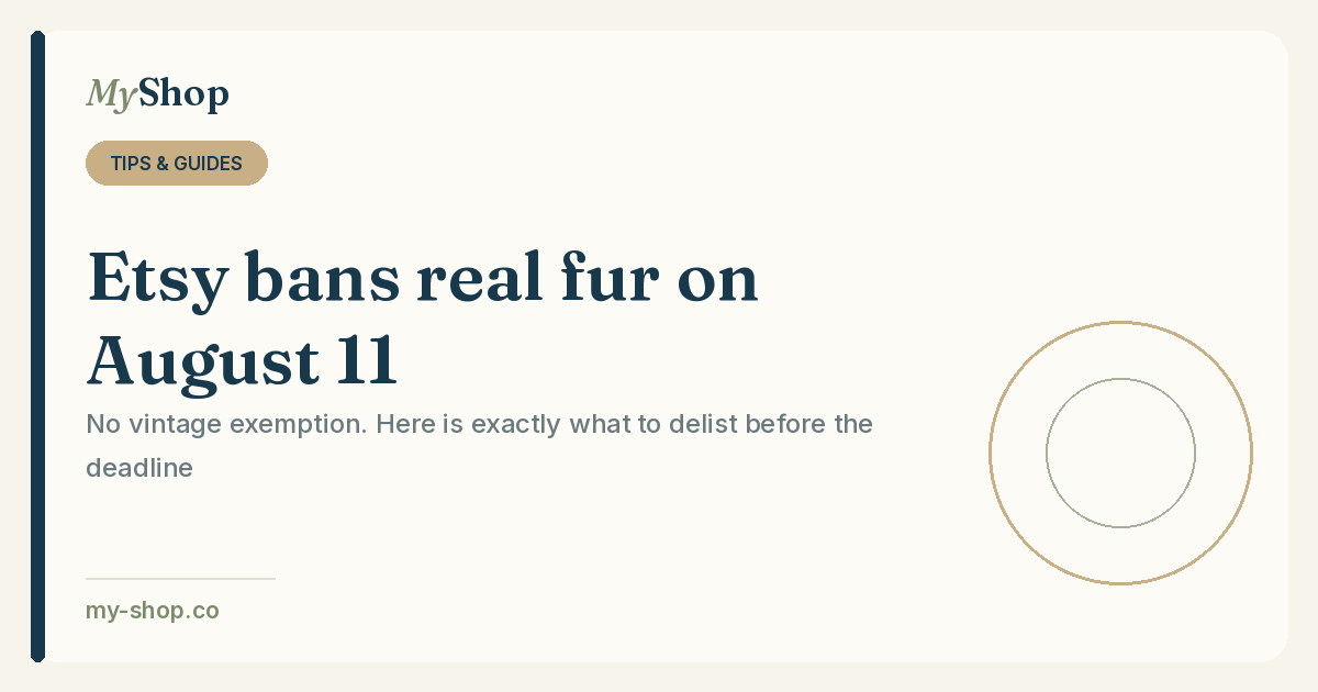 Etsy's Real Fur Ban Starts August 11: What Sellers Need to Remove