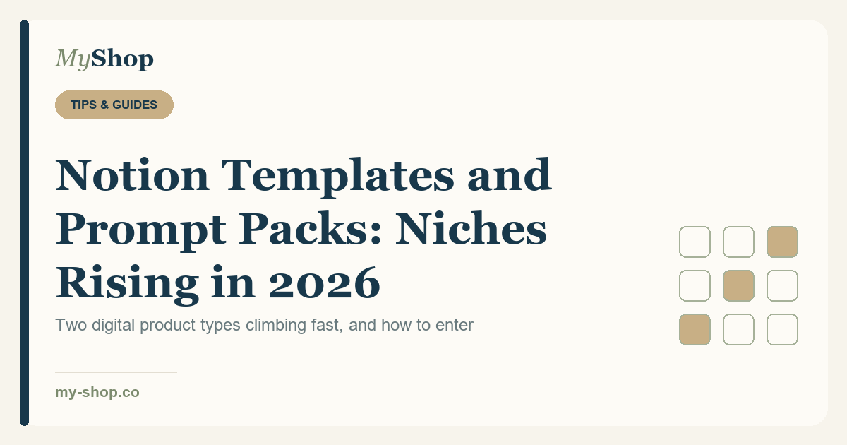 Notion Templates and Prompt Packs: The Digital Niches Rising in 2026