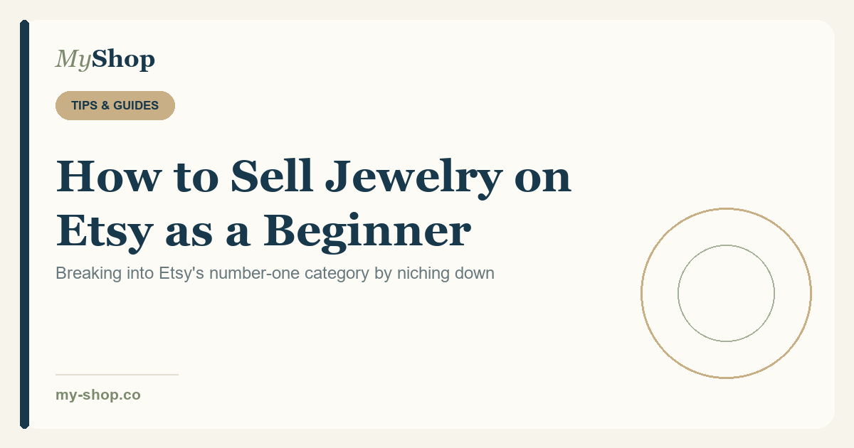 How to Sell Jewelry on Etsy: Breaking Into the Number-One Category as a Beginner